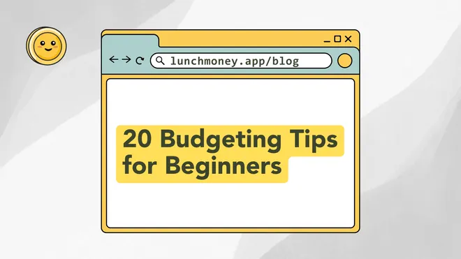 20 Budgeting Tips for Beginners
