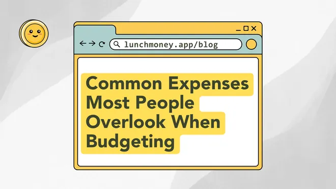 Common Expenses People Forget to Budget For (Full List)