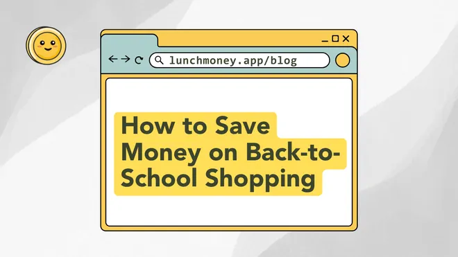 How to Save Money on Back-to-School Shopping