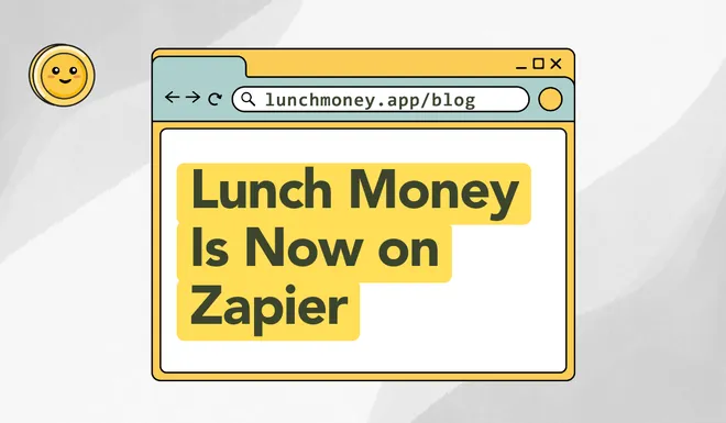Lunch Money Is Now on Zapier ⚡️