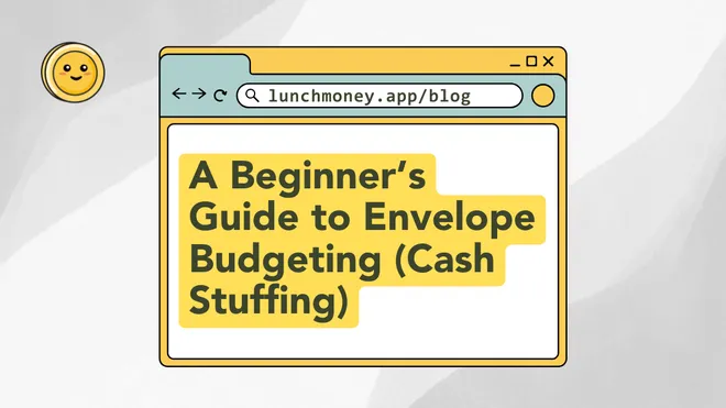 Cash Stuffing for Beginners: How Envelope Budgeting Works