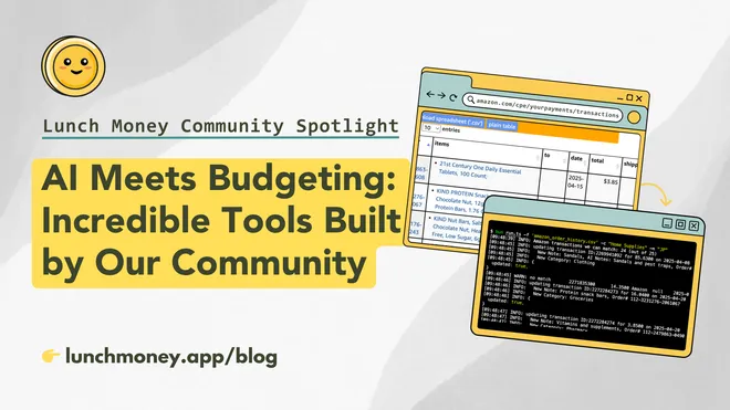 Community Newsletter #11: AI Meets Budgeting: Incredible Tools Built by Our Community