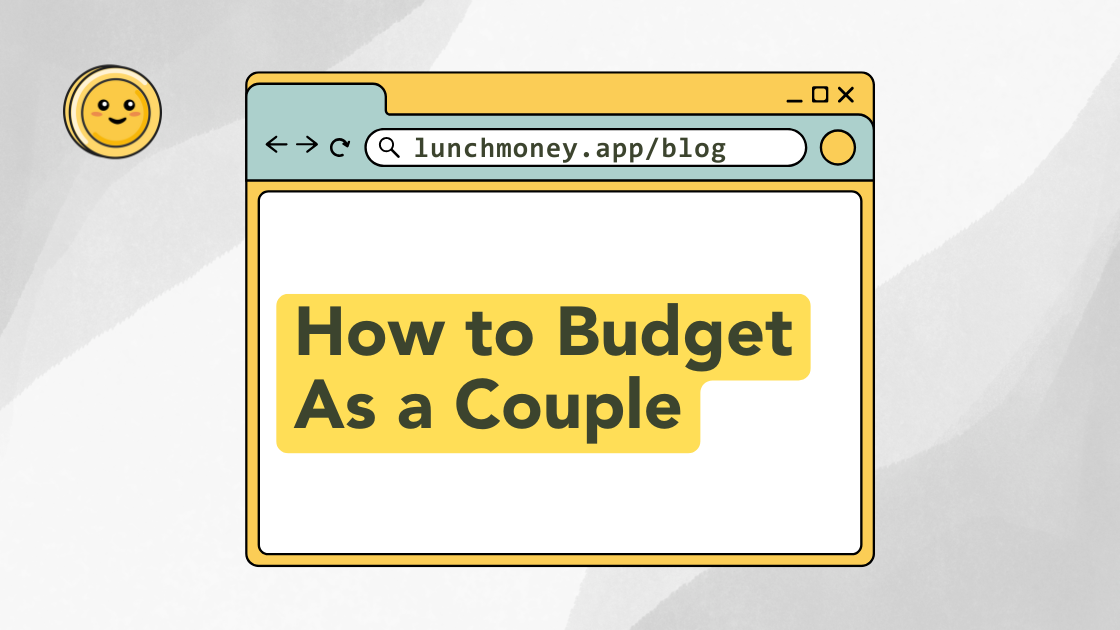 How to Budget As a Couple