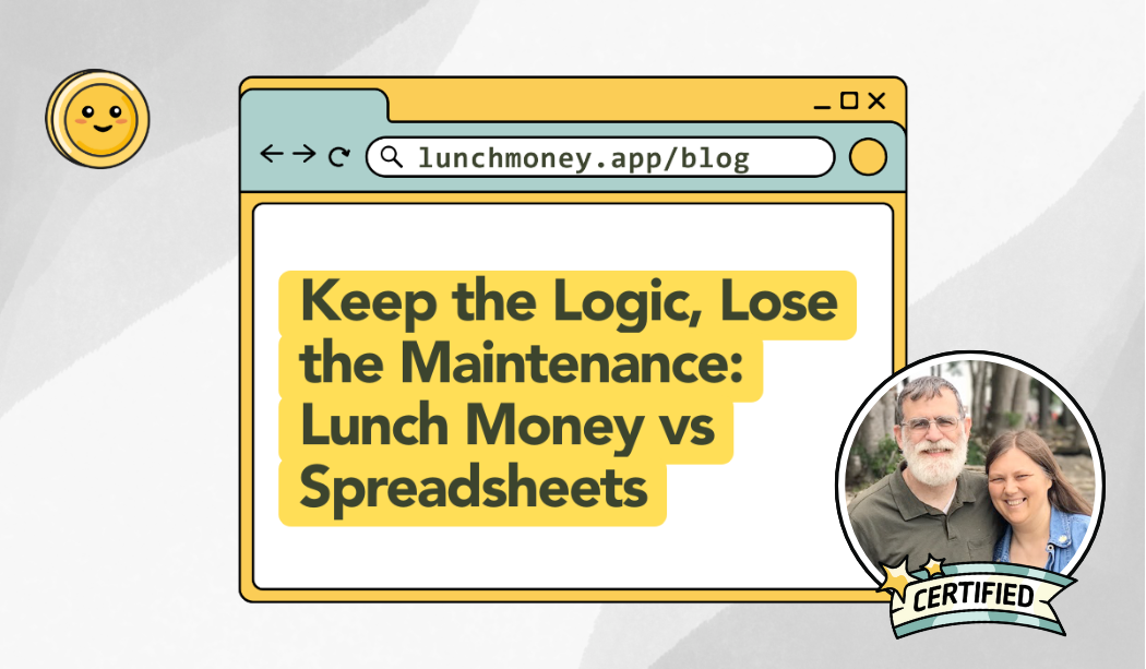 Lunch Money vs. Spreadsheet Budgeting: Which is Better?