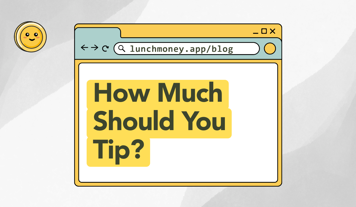 How Much Should You Tip? 