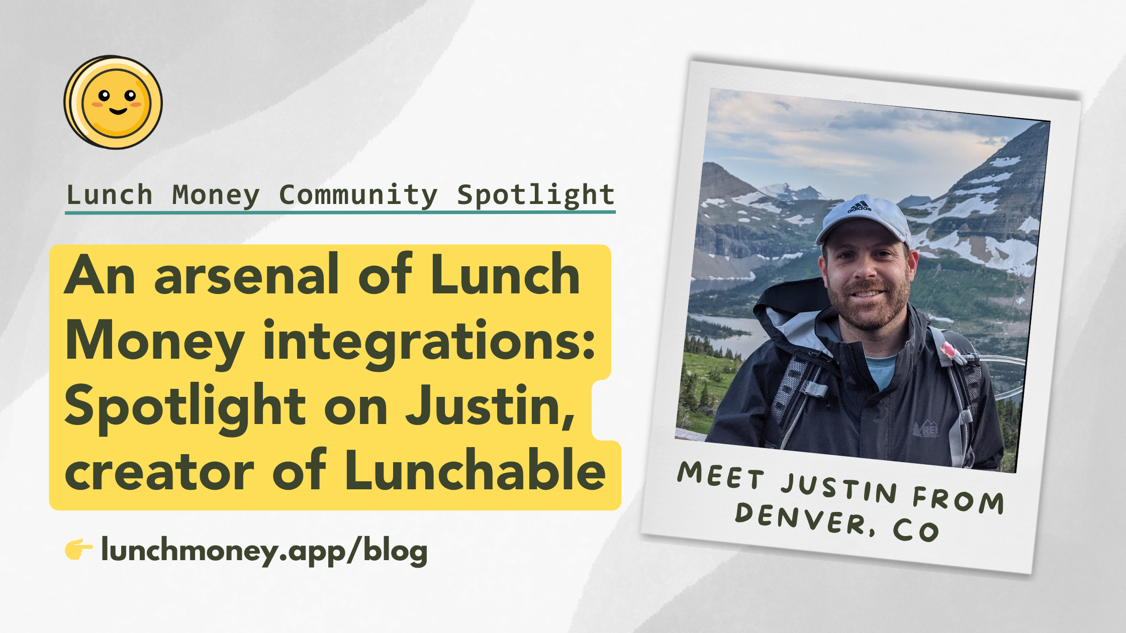 Community Newsletter #19: Spotlight on Justin, creator of Lunchable